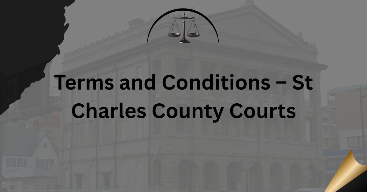 Terms-and-Conditions-–-St-Charles-County-Courts
